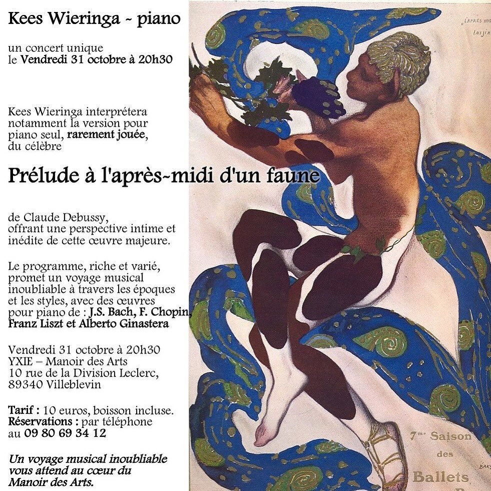 Le pianiste de renommée internationale Kees Wieringa se produira au YXIE – Manoir des Arts le vendredi 31 octobre à 20h30
Au programme de cette soirée unique : une interprétation rare du Prélude à l’après-midi d’un faune de Debussy dans sa version pour piano seul, ainsi que des œuvres de J.S. Bach, Frédéric Chopin, Franz Liszt et Alberto Ginastera.
Infos pratiques :
YXIE – Manoir des Arts, 10 rue de la Division Leclerc, 89340 Villeblevin
10€ (boisson incluse)
#KeesWieringa #ConcertPiano #ManoirDesArts #YXIE #Villeblevin #Yonne #Bourgogne #Debussy #Chopin #Liszt #Bach #Ginastera #MusiqueClassique #PianoSolo #PréludeÀLaprèsMidiDunFaune #ConcertClassique #SoiréeMusicale #CultureEnBourgogne #EventCulturel #MusiqueEnYonne #ÀNePasManquer #SortirEnBourgogne #ConcertExceptionnel #PianisteProdige